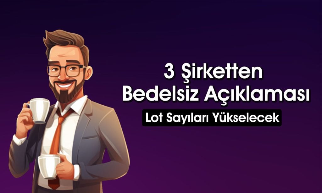 Borsadaki 3 Şirket Bedelsiz için SPKnın Kapısını Çaldı Paratic