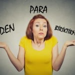 “Neden Para Biriktirmeliyim” Diyenler için 10 İkna Edici Sebep