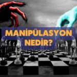 Manipülasyon Nedir? Nasıl Yapılır? Manipülatör Kime Denir?
