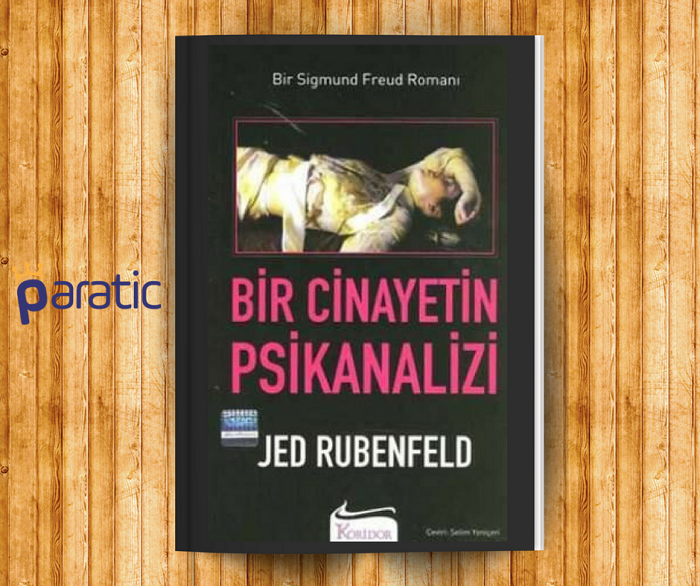 Bir Cinayetin Psikanalizi - Jed Rubenfeld