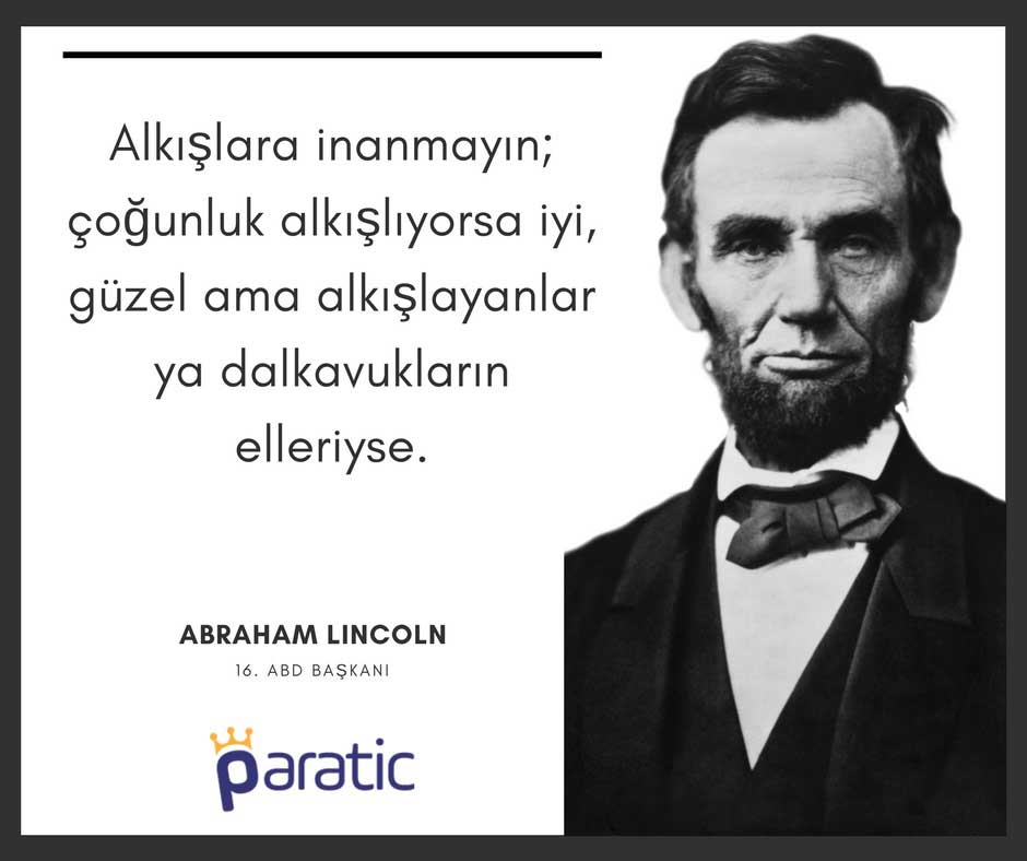 Abraham Lincoln Sırt Çeviren Arkadaşları Sonrası Sözleri