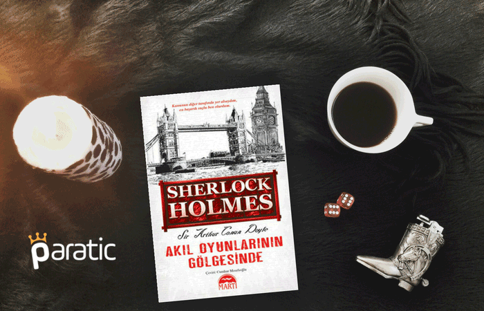 Akıl Oyunlarının Gölgesinde - Sherlock Holmes - Sir Arthur Conan Doyle