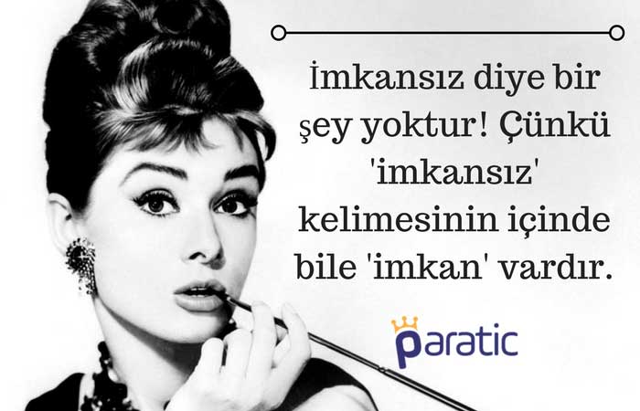 Audrey Hepburn Sözleri İmkansızlık 