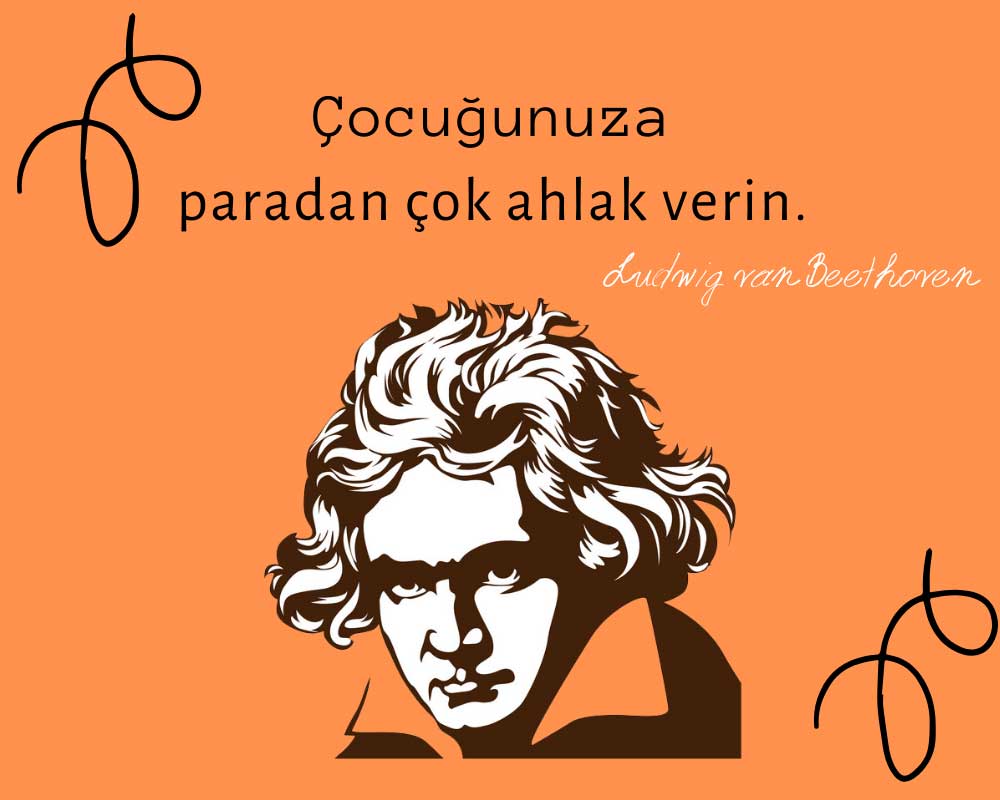 Çocuğunuza paradan çok ahlak verin. 