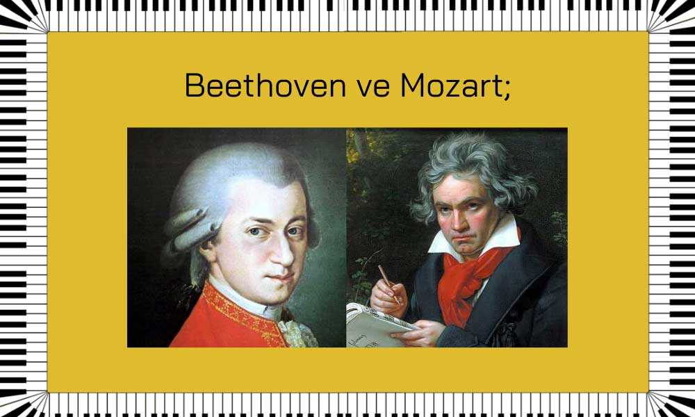 Beethoven ve Mozart;