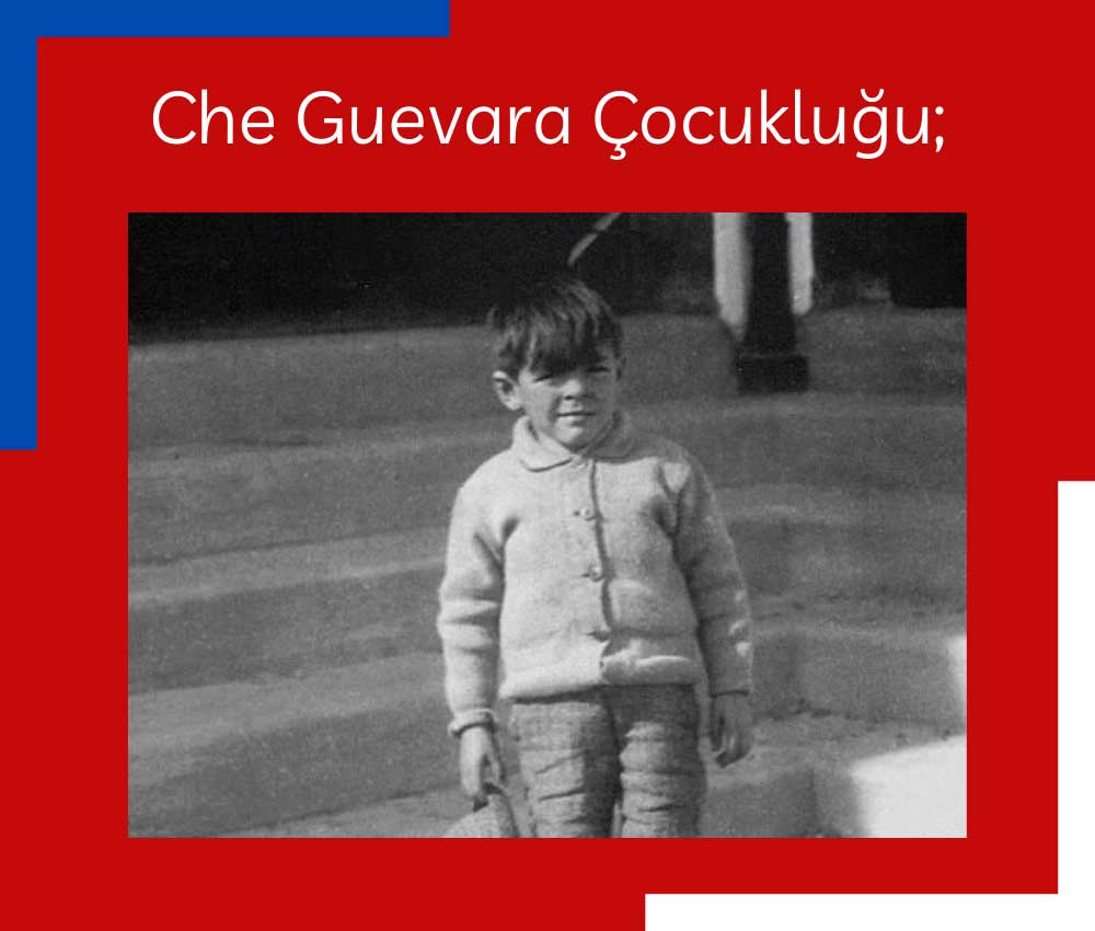 Che Guevara Çocukluk Dönemi