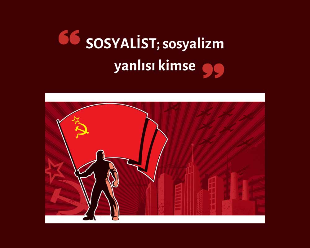 Sosyalist Kime Denir?