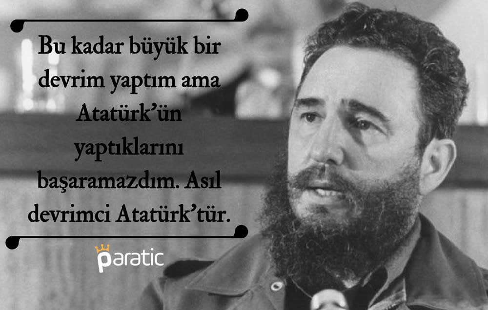 Fidel Castro Sözleri Atatürk
