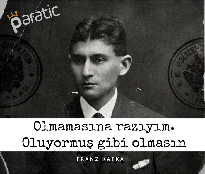 Franz Kafka Sözleri Olmamasına Razıyım