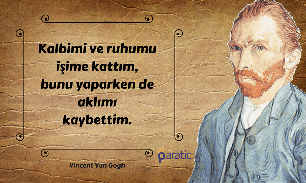 Vincent van Gogh Sözleri Delilik