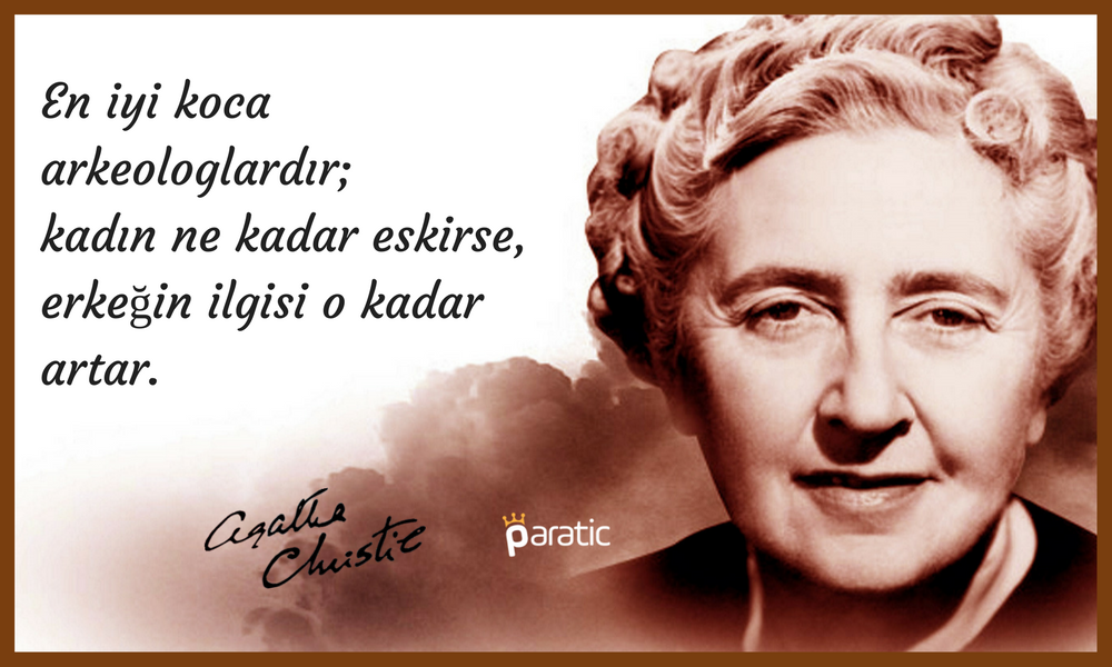 Agatha Christie Sözleri Arkeolog Koca