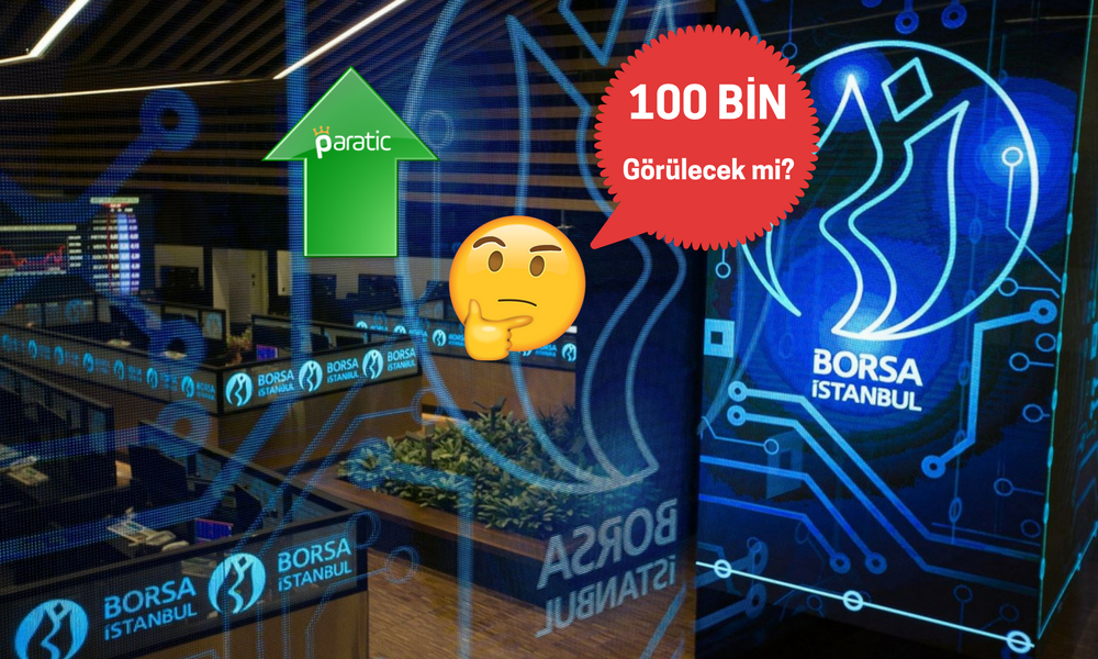 Borsa Uçtu Gidiyor! Peki, 100 Bin Görülecek mi?