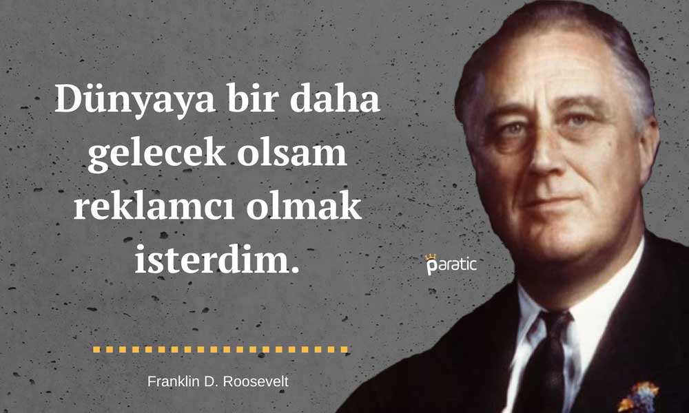 Franklin D. Roosevelt Sözleri Reklamcı