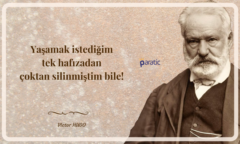 Victor Hugo Sözleri Yaşamak 