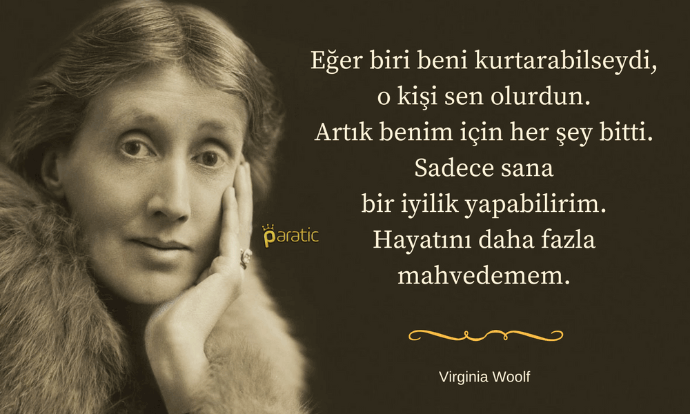 Virginia Woolf Sözleri Kocasına Veda Mektubundan