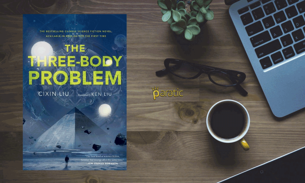 The Three - Body Problem (Üç Cisim Problemi) - Cixin Liu