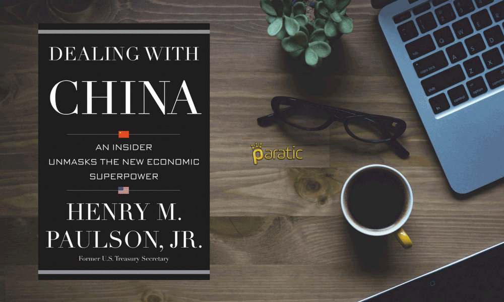 Dealing with China (Çin ile Başa Çıkmak) - Henry Paulson
