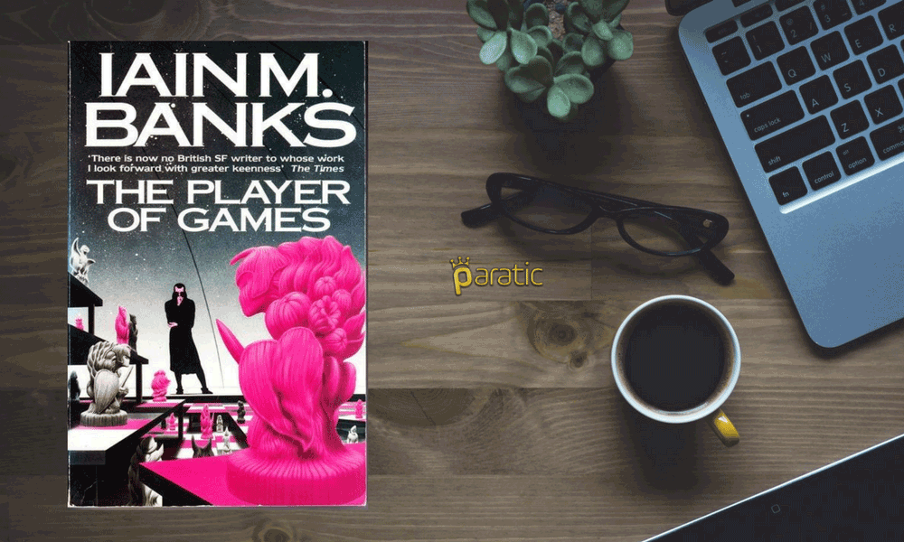 The Player of Games (Oyunların Oyuncusu) - Iain Banks