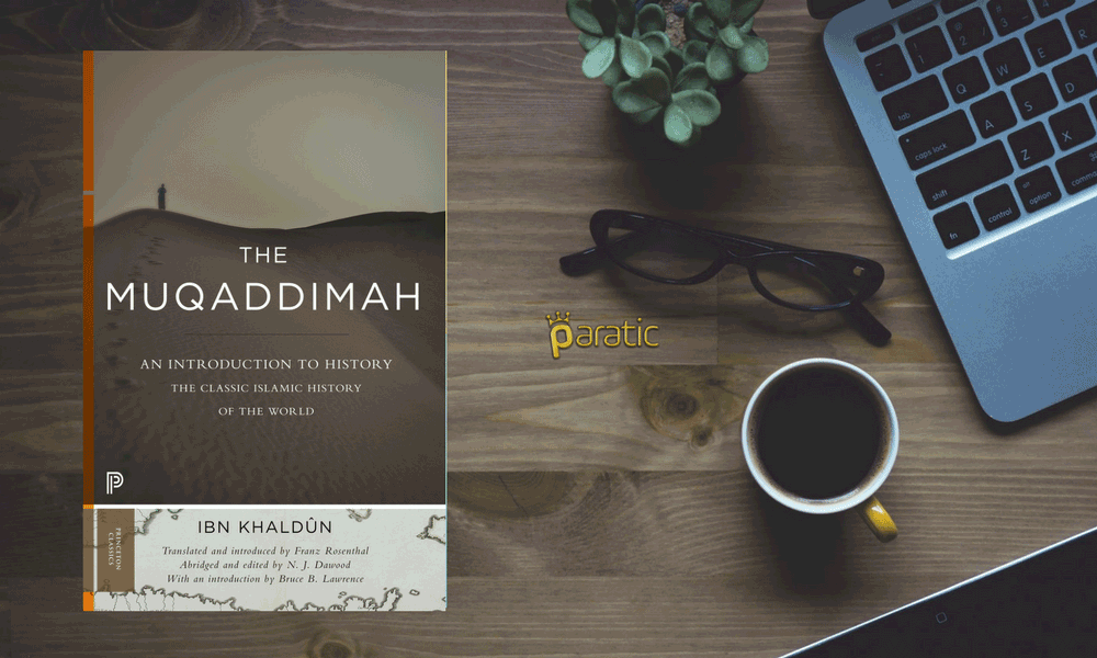 The Muqaddimah (Mukaddime) - İbn-i Haldun