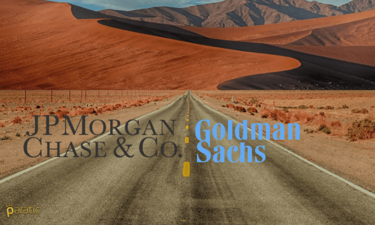 Büyük Bankalar Fırsat Peşinde, J.P. Morgan ve Goldman Sachs Gündemde!