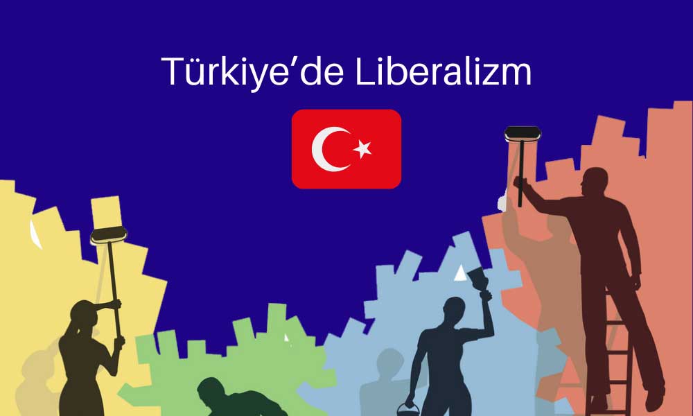 Türkiye’de Liberalizm