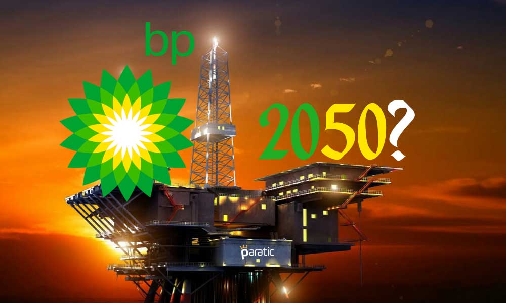 BP, Petrol Fiyat Tahminlerini 2050’ye Kadar Düşürdüğünü Açıkladı