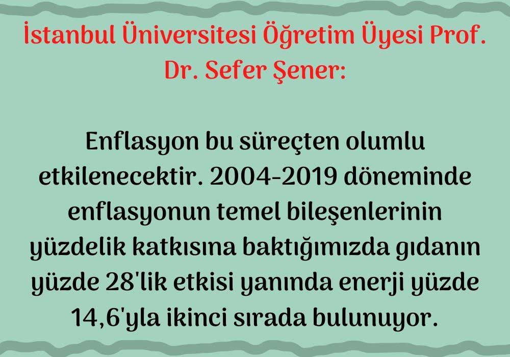 İstanbul Üniversitesi Öğretim Üyesi Prof. Dr. Sefer Şener Açıklaması