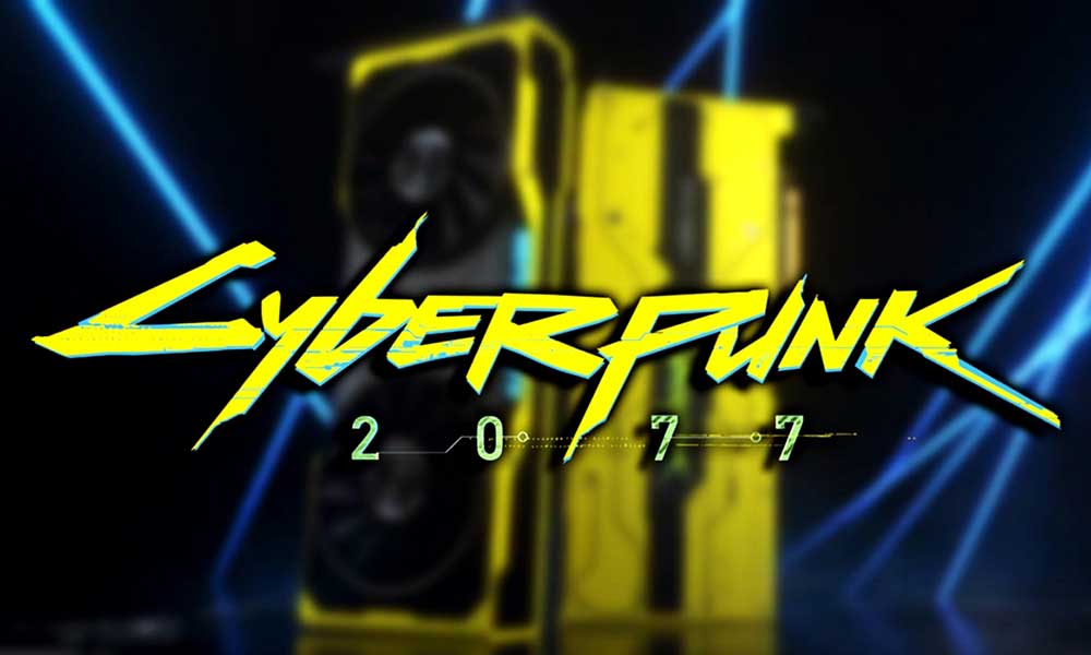 Cyberpunk 2077’nin RTX Desteği İlk Olarak Nvidia Ekran Kartlarına Gelecek