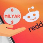 Reddit, Aldığı Yatırımlarla Değerini 6 Milyar Dolara Çıkararak İkiye Katladı