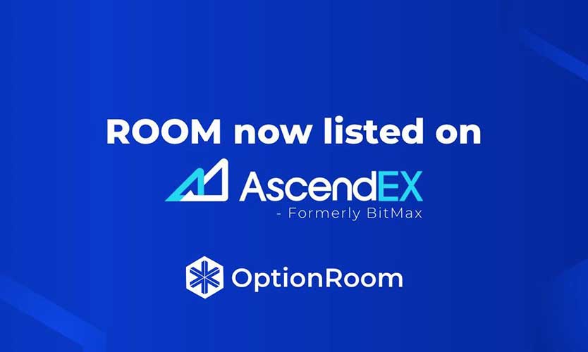 OptionRoom, Ascendex Borsasında Listeleniyor