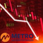 Metro Yatırım 32. Haftaya Ait Raporunu Yayımlarken, Hisseler Ekside