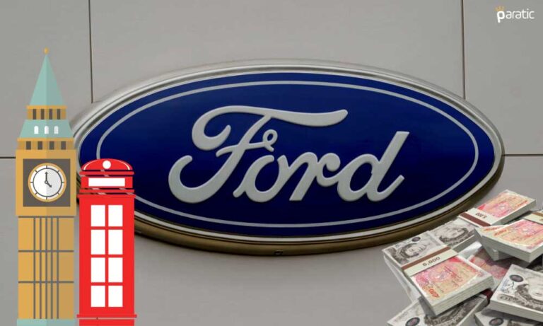 Ford Hisseleri İngiltere’ye Devasa Yatırım Haberiyle Düştü