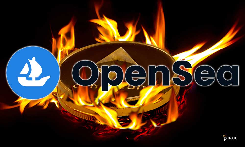 OpenSea Pazarında 400 Milyon Dolarlık Ethereum Yakımı Gerçekleşti
