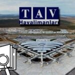 TAV KST Geçerlilik Süresini 2025’e Uzatma Kararı Alırken Hisseler Rekor Kırdı