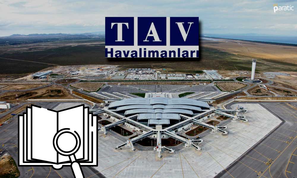 TAV KST Geçerlilik Süresini 2025’e Uzatma Kararı Alırken Hisseler Rekor Kırdı
