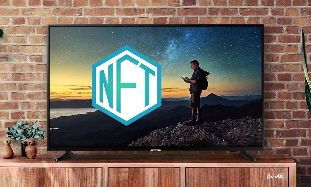 Samsung Yeni TV Modellerinde NFT Alım Satım İmkanı Sunacak