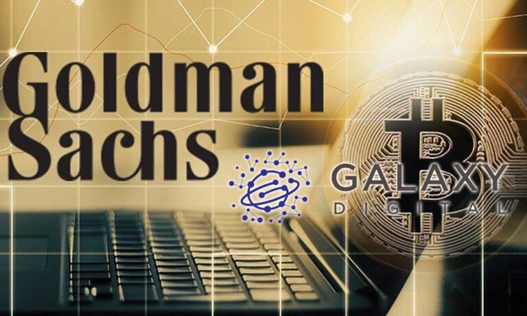 Goldman Sachs, Galaxy Digital ile İlk Kripto Ticaretini Yaptı