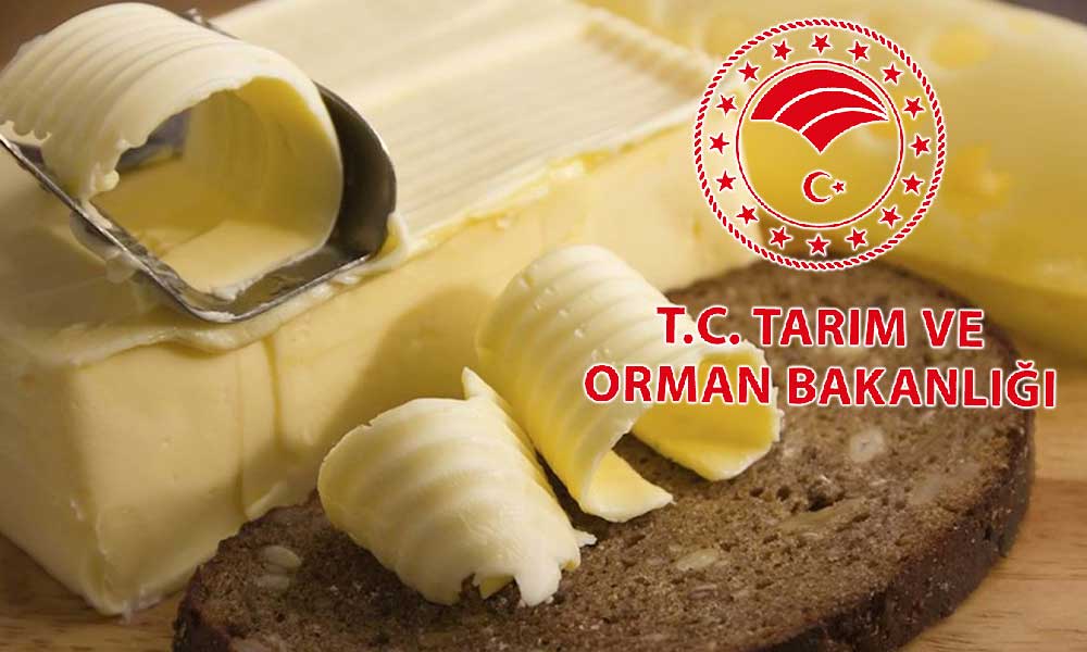 Tarım Bakanlığı’ndan Tereyağı Kararı: İhracat Yasaklandı