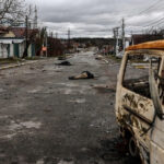 Ukrayna, Bucha Katliamı Nedeniyle Rusya’ya Yeni Yaptırım İstiyor