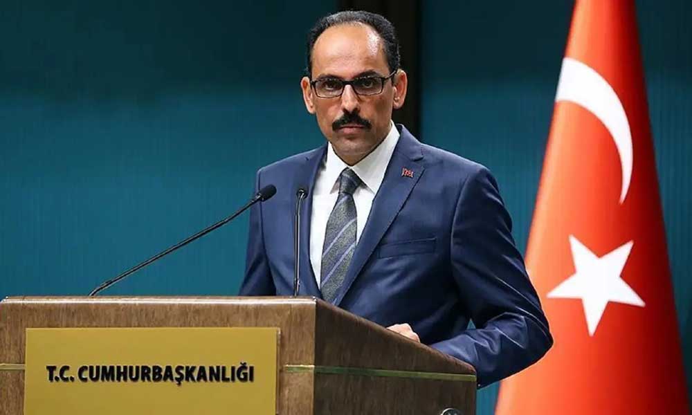 İbrahim Kalın: İsveç ve Finlandiya Somut Adımlar Atmalı