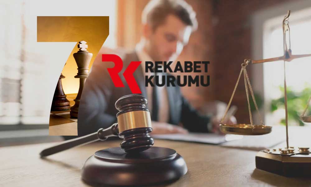 Önde Gelen 7 Şirkete Rekabet Kurulu’ndan Soruşturma!