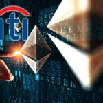 Citi: Ethereum Yükseltmesinin Blockchain için Sonuçları Olacak