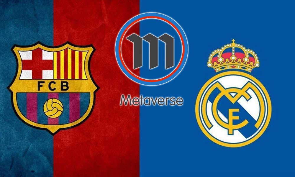 Real Madrid ve Barcelona Ortak Metaverse Başvurusunda Bulundu