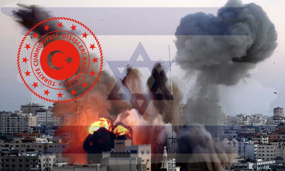 Türkiye İsrail’i Kınadı: Gazze Gerilimi Tırmanacak!