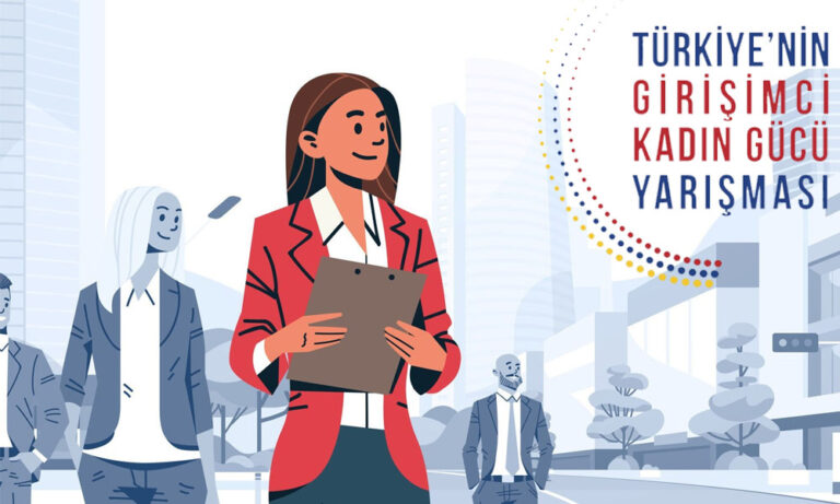 Türkiye’nin Girişimci Kadın Gücü Yarışması Başlıyor