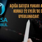 BIST 50’de Açığa Satışta Yukarı Adım 7. Güne Genişletildi