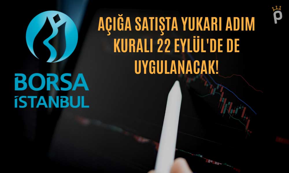 BIST 50’de Açığa Satışta Yukarı Adım 7. Güne Genişletildi