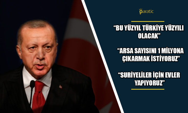 Erdoğan: Bu Yüzyıl Türkiye Yüzyılı Olacak