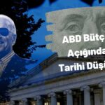 ABD Bütçe Açığında Rekor Düşüş! Yarı Yarıya Azaldı