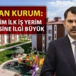 Bakan Kurum İlk Evim İşyerim Projesinde Son Durumu Açıkladı